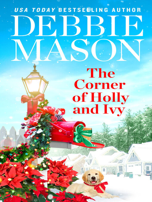 Title details for The Corner of Holly and Ivy by Debbie Mason - Available